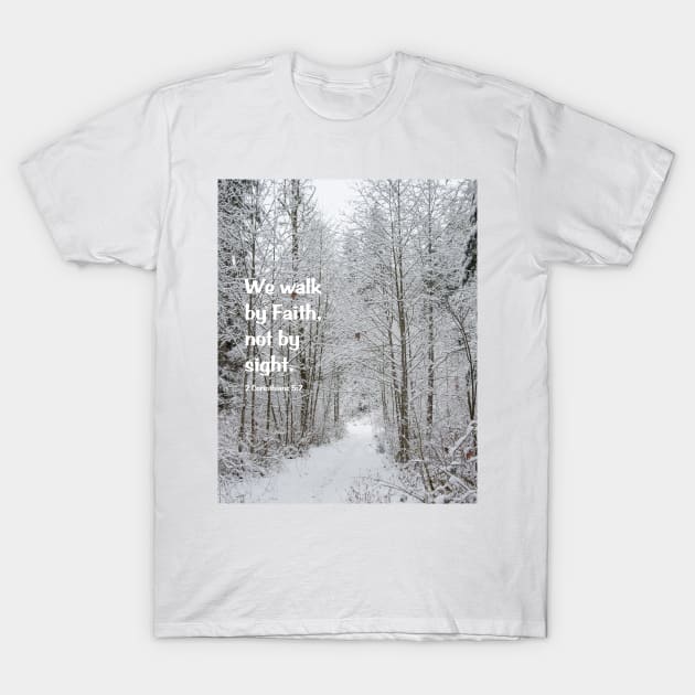 We Walk T-Shirt by KirtTisdale